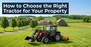 how to choose the right tractor for your property.png